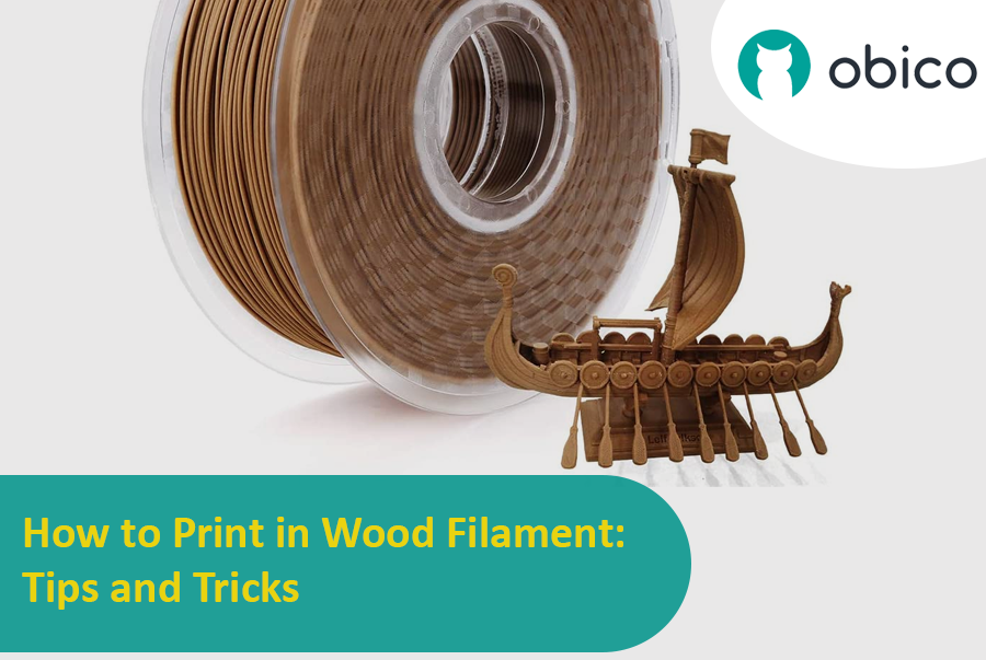 All About Wood 3D Printing Filament: Materials, Properties