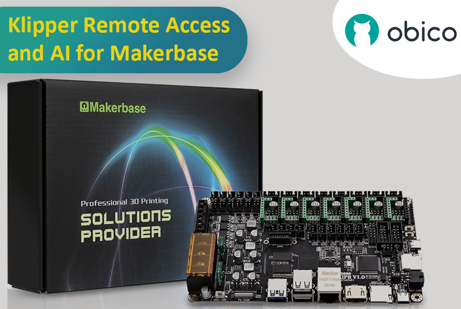 Klipper Remote Access and AI for Makerbase using Obico