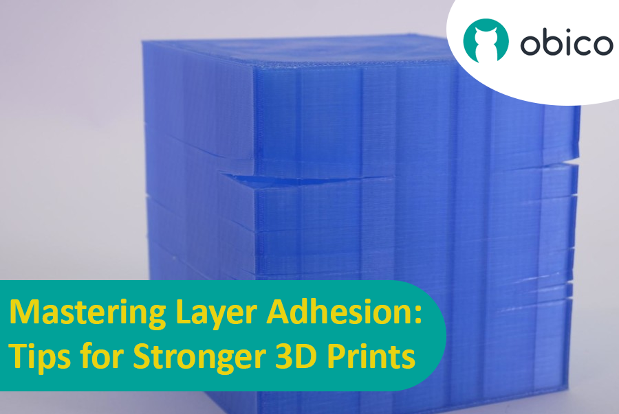 Mastering Layer Adhesion: Tips for Stronger 3D Prints